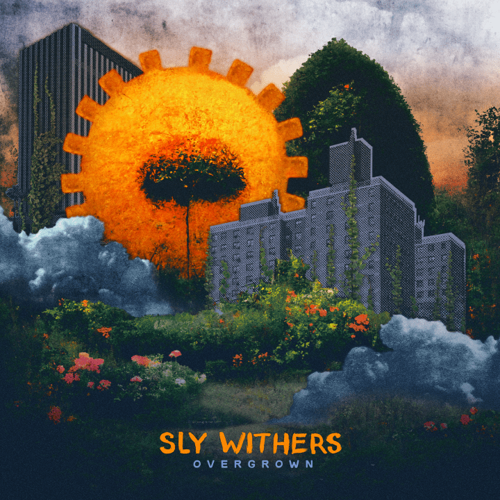 SLY WITHERS Release New Album ‘Overgrown’ + Share New Clip ‘Someday’